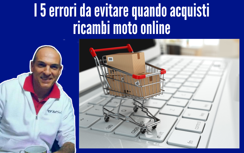 I 5 Errori da Evitare Quando Acquisti Ricambi Moto Online