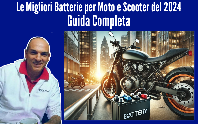 Le Migliori Batterie per Moto e Scooter del 2024: Guida Completa